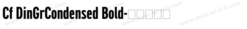 Cf DinGrCondensed Bold字体转换